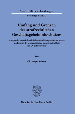 Abbildung von Kehrer | Umfang und Grenzen des strafrechtlichen Geschäftsgeheimnisschutzes. | 1. Auflage | 2023 | beck-shop.de