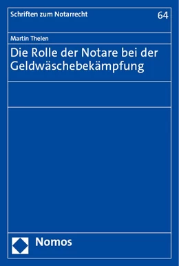 Abbildung von Thelen | Die Rolle der Notare bei der Geldwäschebekämpfung | 1. Auflage | 2023 | beck-shop.de