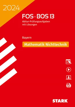Abbildung von STARK Abiturprüfung FOS/BOS Bayern 2024 - Mathematik Nichttechnik 13. Klasse | 25. Auflage | 2023 | beck-shop.de