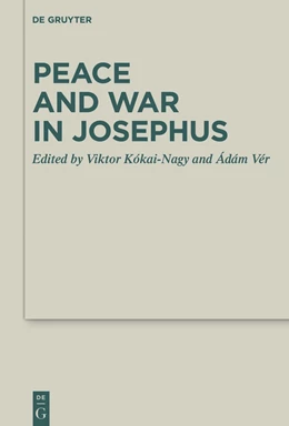 Abbildung von Kókai-Nagy / Vér | Peace and War in Josephus | 1. Auflage | 2023 | 52 | beck-shop.de