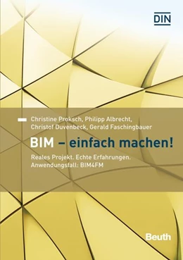 Abbildung von Albrecht / Duvenbeck | BIM - Einfach machen! - Buch mit E-Book | 1. Auflage | 2023 | beck-shop.de