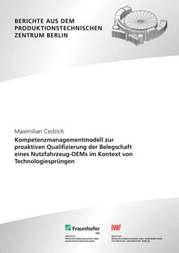 Abbildung von Jochem / Cedzich | Kompetenzmanagementmodell zur proaktiven Qualifizierung der Belegschaft eines Nutzfahrzeug-OEMs im Kontext von Technologiesprüngen. | 1. Auflage | 2023 | beck-shop.de