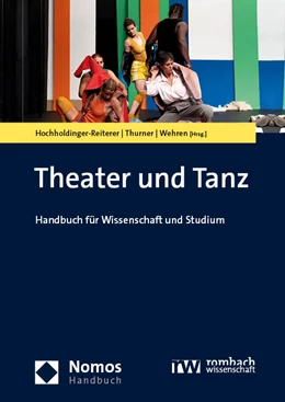 Abbildung von Hochholdinger-Reiterer / Thurner | Theater und Tanz | 1. Auflage | 2023 | beck-shop.de