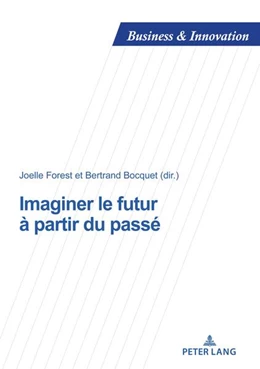 Abbildung von Bocquet / Forest | Imaginer le futur à partir du passé | 1. Auflage | 2023 | beck-shop.de