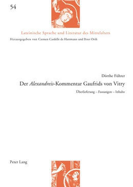 Abbildung von Führer | Der «Alexandreis»-Kommentar Gaufrids von Vitry | 1. Auflage | 2023 | beck-shop.de