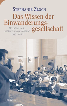Abbildung von Zloch | Das Wissen der Einwanderungsgesellschaft | 1. Auflage | 2023 | beck-shop.de