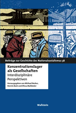 Abbildung von Becker / Bock | Konzentrationslager als Gesellschaften | 1. Auflage | 2023 | beck-shop.de