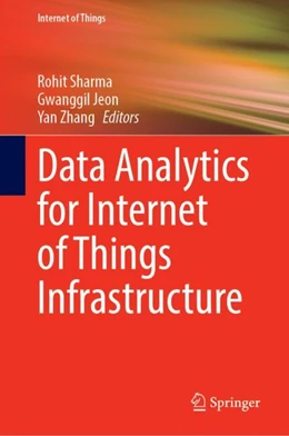 Abbildung von Sharma / Jeon | Data Analytics for Internet of Things Infrastructure | 1. Auflage | 2023 | beck-shop.de