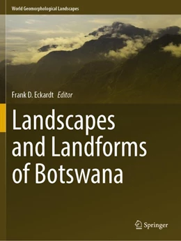 Abbildung von Eckardt | Landscapes and Landforms of Botswana | 1. Auflage | 2023 | beck-shop.de