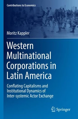 Abbildung von Kappler | Western Multinational Corporations in Latin America | 1. Auflage | 2023 | beck-shop.de