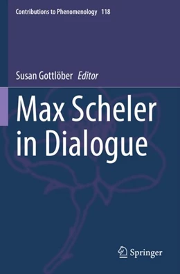 Abbildung von Gottlöber | Max Scheler in Dialogue | 1. Auflage | 2023 | 118 | beck-shop.de