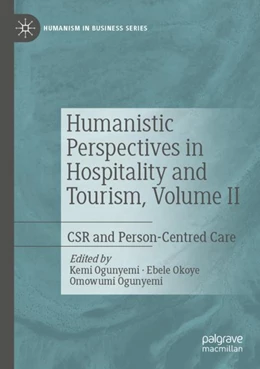 Abbildung von Ogunyemi / Okoye | Humanistic Perspectives in Hospitality and Tourism, Volume II | 1. Auflage | 2023 | beck-shop.de