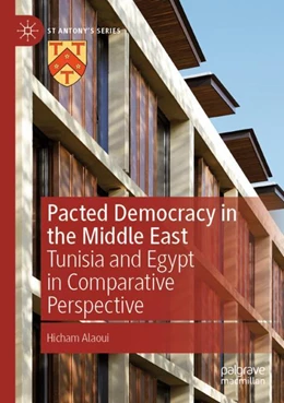 Abbildung von Alaoui | Pacted Democracy in the Middle East | 1. Auflage | 2023 | beck-shop.de