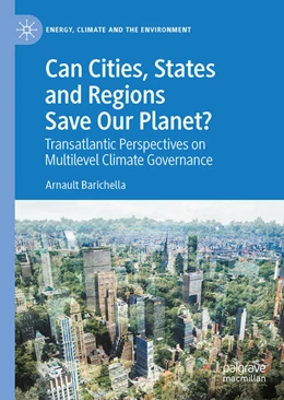 Abbildung von Barichella | Can Cities, States and Regions Save Our Planet? | 1. Auflage | 2023 | beck-shop.de
