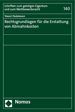 Abbildung von Oedekoven | Rechtsgrundlagen für die Erstattung von Abmahnkosten | 1. Auflage | 2023 | 140 | beck-shop.de
