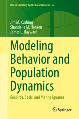 Abbildung von Cushing / Henson | Modeling Behavior and Population Dynamics | 1. Auflage | 2023 | 57 | beck-shop.de