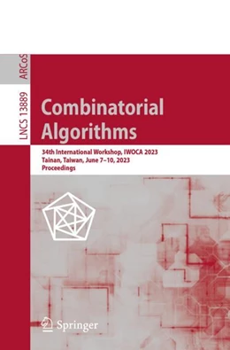 Abbildung von Hsieh / Hung | Combinatorial Algorithms | 1. Auflage | 2023 | 13889 | beck-shop.de