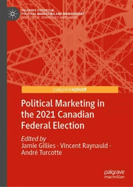 Abbildung von Gillies / Raynauld | Political Marketing in the 2021 Canadian Federal Election  | 1. Auflage | 2023 | beck-shop.de