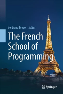 Abbildung von Meyer | The French School of Programming | 1. Auflage | 2024 | beck-shop.de