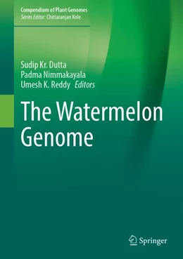 Abbildung von Dutta / Nimmakayala | The Watermelon Genome | 1. Auflage | 2023 | beck-shop.de