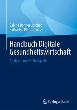 Abbildung von Bohnet-Joschko / Pilgrim | Handbuch Digitale Gesundheitswirtschaft | 1. Auflage | 2023 | beck-shop.de