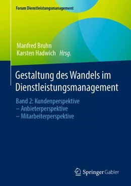 Abbildung von Bruhn / Hadwich | Gestaltung des Wandels im Dienstleistungsmanagement | 1. Auflage | 2023 | beck-shop.de