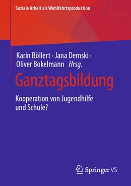 Abbildung von Böllert / Demski | Ganztagsbildung | 1. Auflage | 2023 | 26 | beck-shop.de