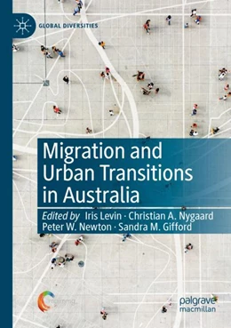 Abbildung von Levin / Nygaard | Migration and Urban Transitions in Australia | 1. Auflage | 2023 | beck-shop.de
