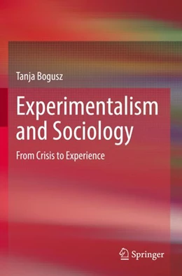 Abbildung von Bogusz | Experimentalism and Sociology | 1. Auflage | 2023 | beck-shop.de