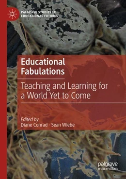 Abbildung von Conrad / Wiebe | Educational Fabulations | 1. Auflage | 2023 | beck-shop.de