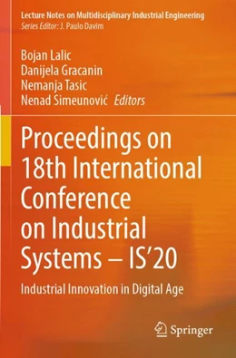 Abbildung von Lalic / Gracanin | Proceedings on 18th International Conference on Industrial Systems – IS’20 | 1. Auflage | 2023 | beck-shop.de