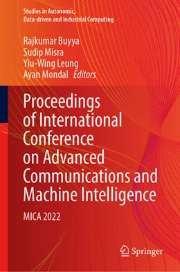 Abbildung von Buyya / Misra | Proceedings of International Conference on Advanced Communications and Machine Intelligence | 1. Auflage | 2023 | beck-shop.de