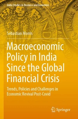 Abbildung von Morris | Macroeconomic Policy in India Since the Global Financial Crisis | 1. Auflage | 2023 | beck-shop.de