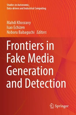 Abbildung von Khosravy / Echizen | Frontiers in Fake Media Generation and Detection | 1. Auflage | 2023 | beck-shop.de