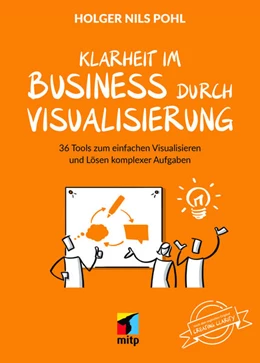 Abbildung von Pohl | Mehr Klarheit mit Visualisierung im Business | 1. Auflage | 2023 | beck-shop.de