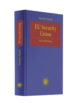 Abbildung von Dietrich / Pilniok | EU Security Union | 1. Auflage | 2024 | beck-shop.de