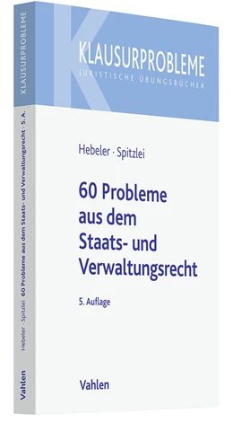 Abbildung von Hebeler / Spitzlei | 60 Probleme aus dem Staats- und Verwaltungsrecht | 5. Auflage | 2024 | beck-shop.de