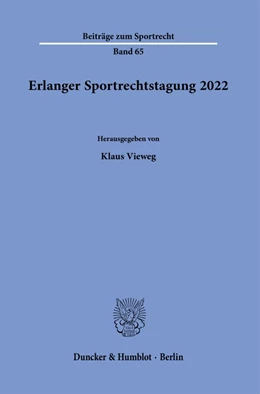 Abbildung von Vieweg | Erlanger Sportrechtstagung 2022. | 1. Auflage | 2023 | 65 | beck-shop.de