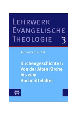 Abbildung von Greschat | Kirchengeschichte I: Von der Alten Kirche bis zum Hochmittelalter | 1. Auflage | 2023 | beck-shop.de