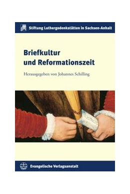 Abbildung von Schilling | Briefkultur der Reformationszeit | 1. Auflage | 2023 | beck-shop.de