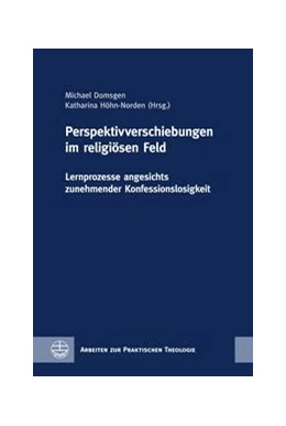 Abbildung von Domsgen / Höhn-Norden | Perspektivverschiebungen im religiösen Feld | 1. Auflage | 2024 | beck-shop.de