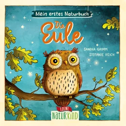 Abbildung von Grimm | Mein erstes Naturbuch - Die Eule | 1. Auflage | 2023 | beck-shop.de