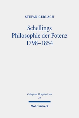 Abbildung von Gerlach | Schellings Philosophie der Potenz 1798-1854 | 1. Auflage | 2023 | 30 | beck-shop.de