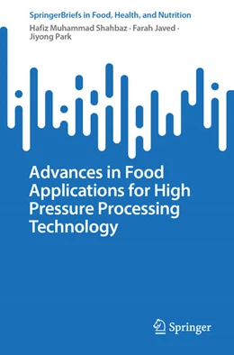 Abbildung von Muhammad Shahbaz / Javed | Advances in Food Applications for High Pressure Processing Technology | 1. Auflage | 2023 | beck-shop.de