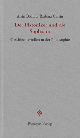 Abbildung von Badiou / Cassin | Der Platoniker und die Sophistin | 1. Auflage | 2024 | beck-shop.de