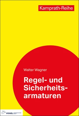 Abbildung von Wagner | Regel- und Sicherheitsarmaturen | 2. Auflage | 2023 | beck-shop.de