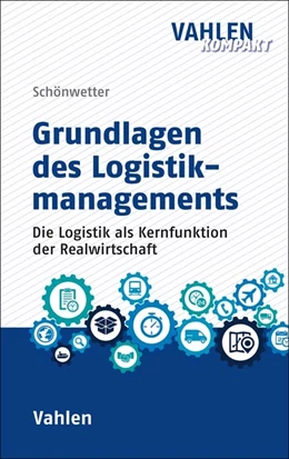 Abbildung von Schönwetter | Grundlagen des Logistikmanagements | 1. Auflage | 2023 | beck-shop.de