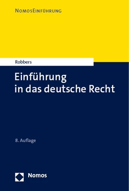 Abbildung von Robbers | Einführung in das deutsche Recht | 8. Auflage | 2023 | beck-shop.de