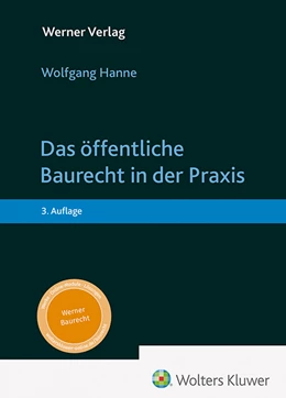 Abbildung von Hanne | Das öffentliche Baurecht in der Praxis | 3. Auflage | 2024 | beck-shop.de