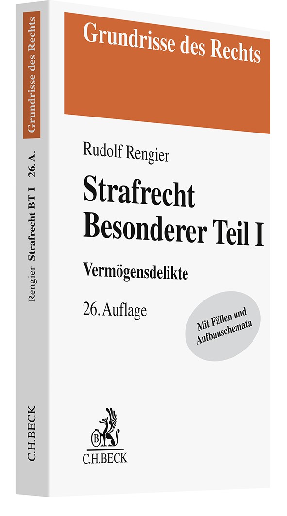 Rengier Strafrecht Besonderer Teil I Strafrecht BT I 26. Auflage